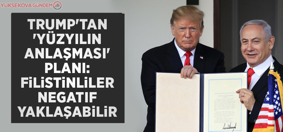 Trump'tan 'Yüzyılın Anlaşması' planı