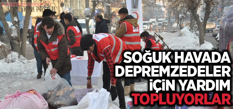 Soğuk havada depremzedeler için yardım topluyorlar