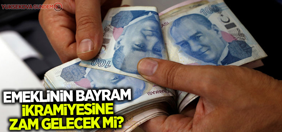 Emeklinin bayram ikramiyesine zam gelecek mi?