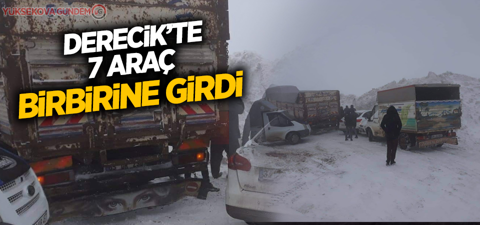 Derecik’te kaza: 7 araç birbirine girdi!