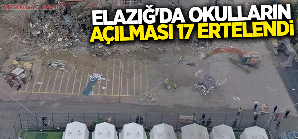 Elazığ'da okulların açılması 17 Şubat'a ertelendi