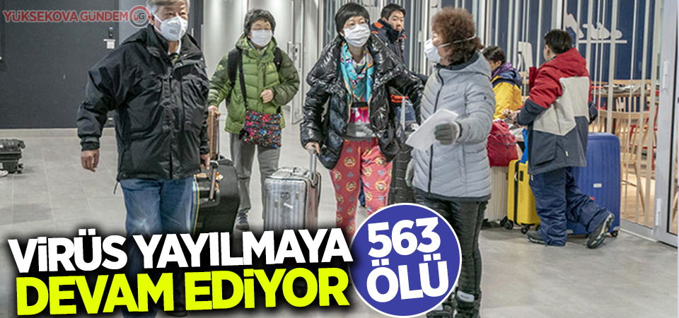 Çin'de salgın nedeniyle ölü sayısı 563'e yükseldi