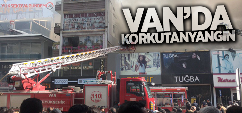 Van Cumhuriyet Caddesi'nde korkutan yangın!