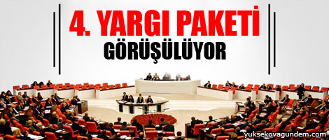 4. Yargı Paketi görüşülüyor