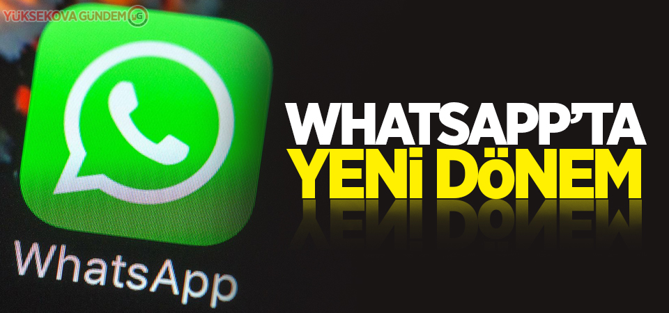 Whatsapp'ta yeni dönem