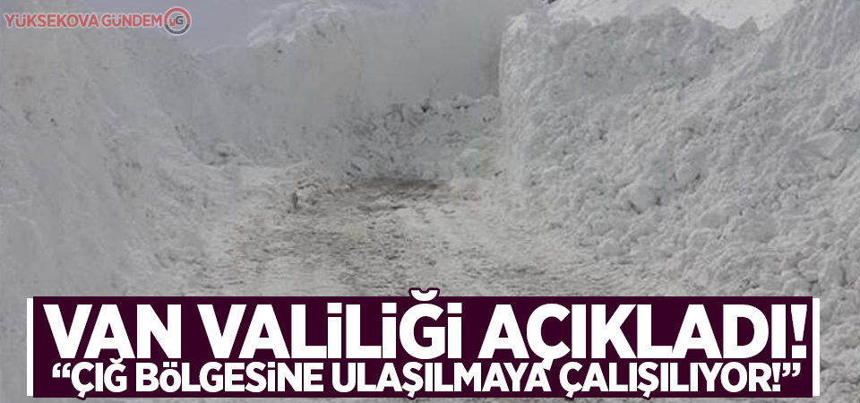 Çığ bölgesine ulaşılmaya çalışılıyor!