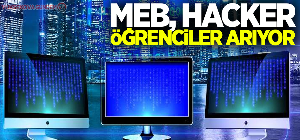 MEB, hacker öğrenciler arıyor