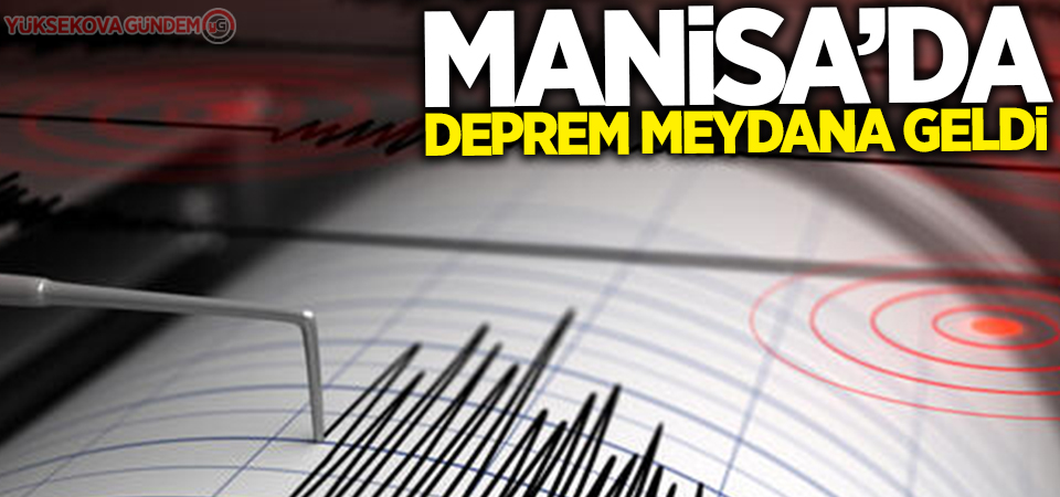 Manisa'da deprem meydana geldi