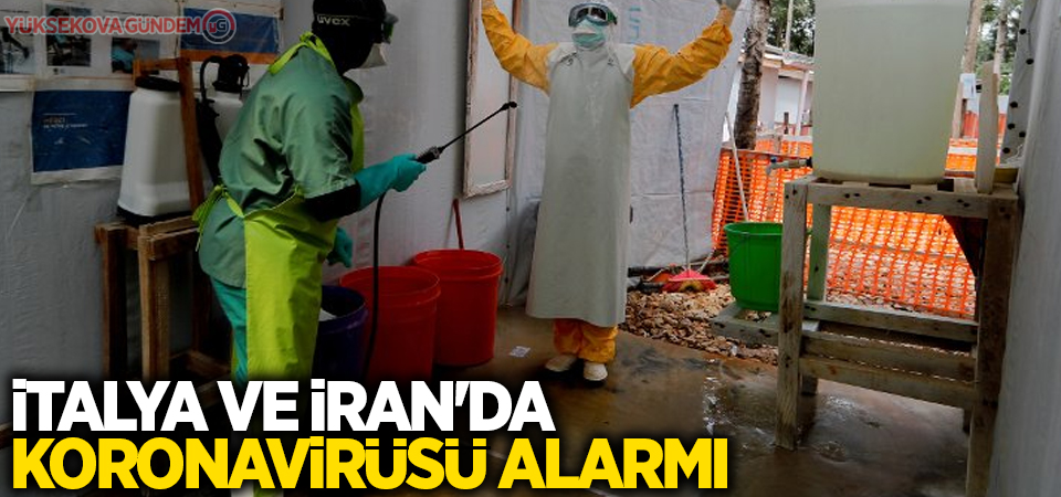 İtalya ve İran'da koronavirüsü alarmı