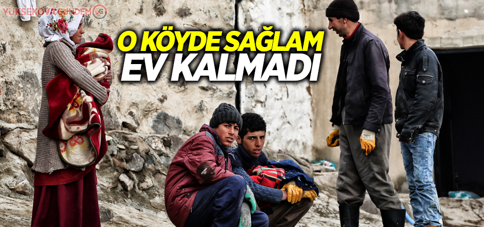 İki depremin yaşandığı köyde sağlam ev kalmadı