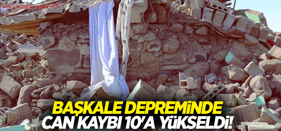 Başkale depreminde can kaybı 10'a yükseldi!