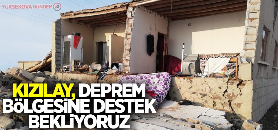 Kızılay, deprem bölgesine destek bekliyoruz