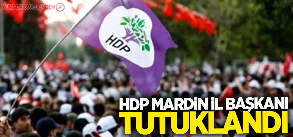 HDP Mardin il başkanı tutuklandı