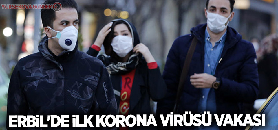 Erbil'de ilk korona virüsü vakası