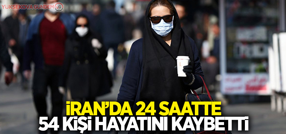 İran'da 24 saatte 54 kişi hayatını kaybetti