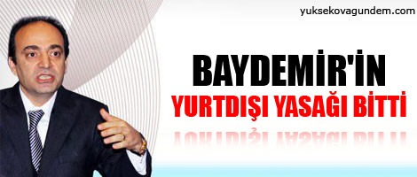 Baydemir'in yurtdışı yasağı bitti