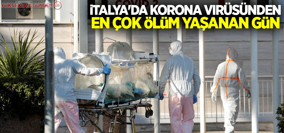 İtalya'da korona virüsünden en çok ölüm yaşanan gün