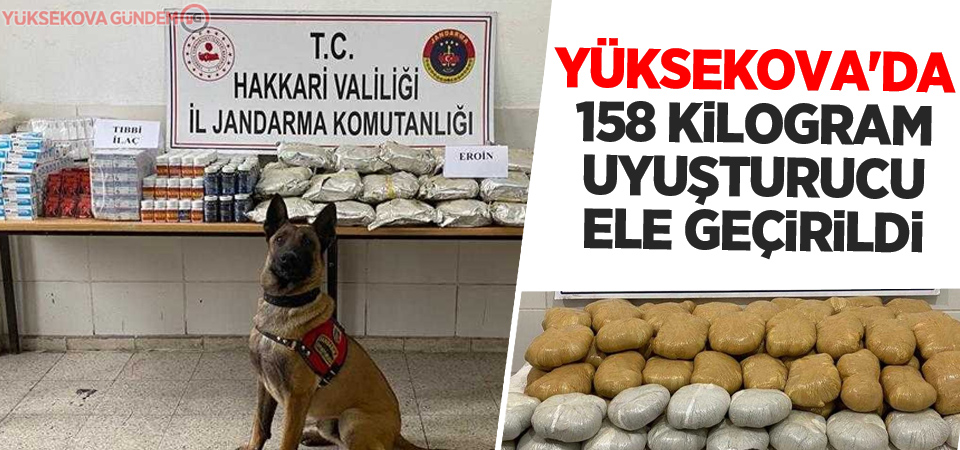 Yüksekova'da 158 Kilogram Uyuşturucu Ele Geçirildi