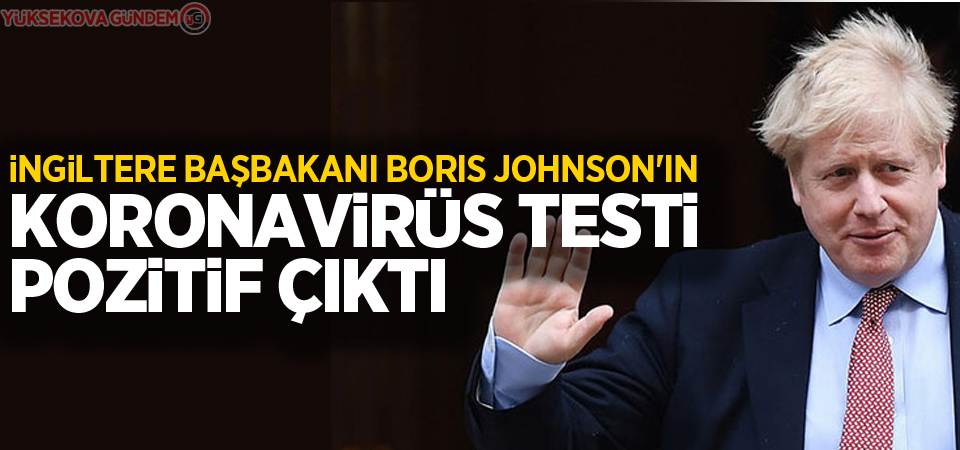 İngiltere Başbakanı Boris Johnson'ın korona virüs testi pozitif çıktı