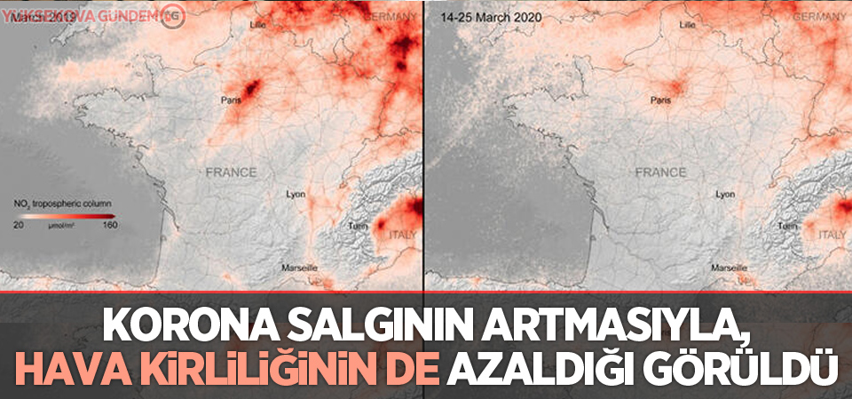 Korona salgının artmasıyla, hava kirliliğinin de azaldığı görüldü