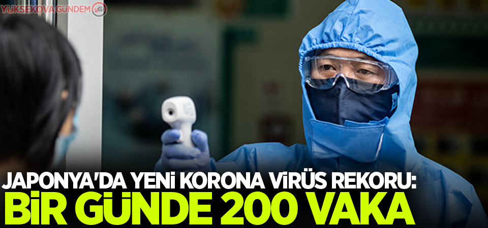 Japonya'da yeni korona virüs rekoru: Bir günde 200 vaka