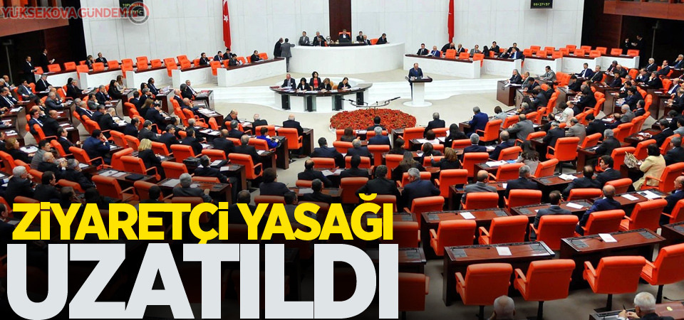 TBMM'ye ziyaretçi yasağının süresi uzatıldı