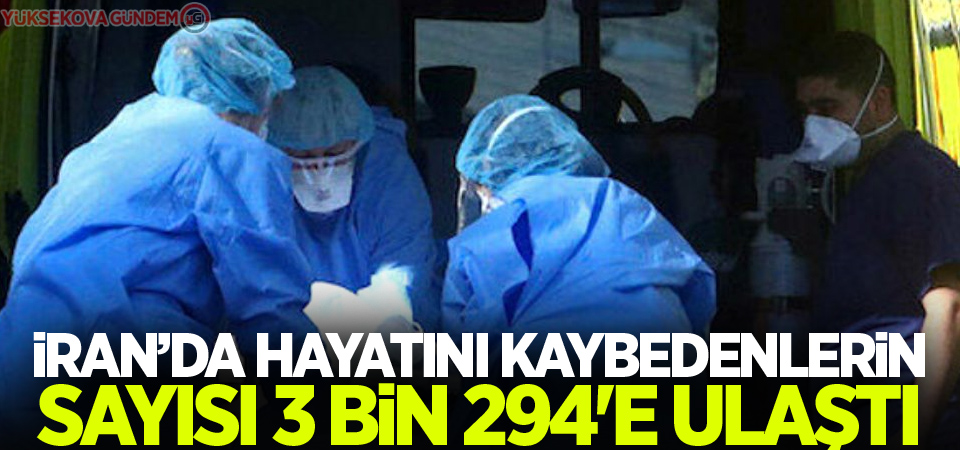 İran'da Covid-19 salgınında ölü sayısı 3 bin 294'e ulaştı