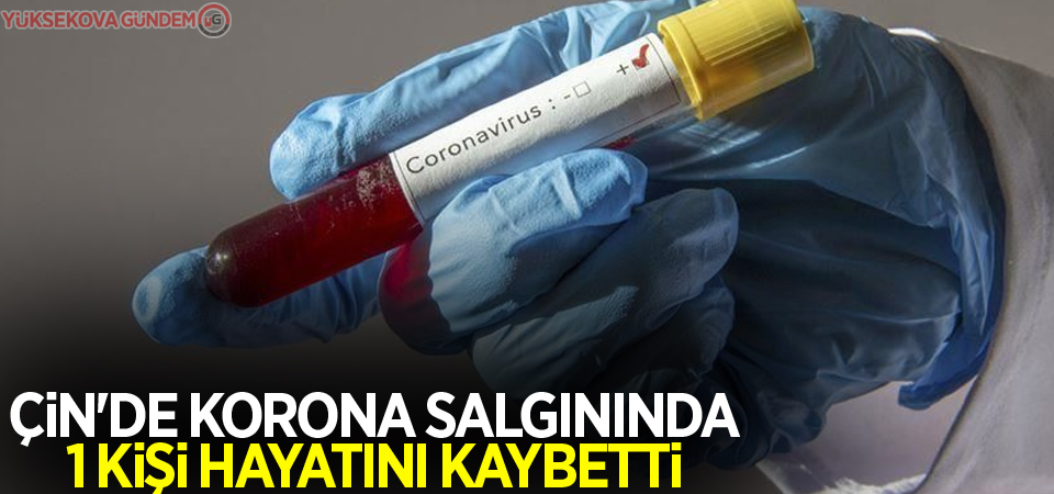 Çin'de korona salgınında 1 kişi hayatını kaybetti