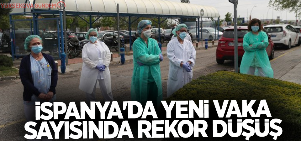 İspanya'da yeni vaka sayısında rekor düşüş