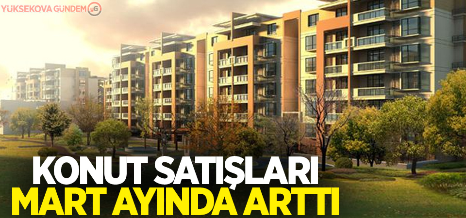 Konut satışları Mart ayında yüzde 3,4 arttı