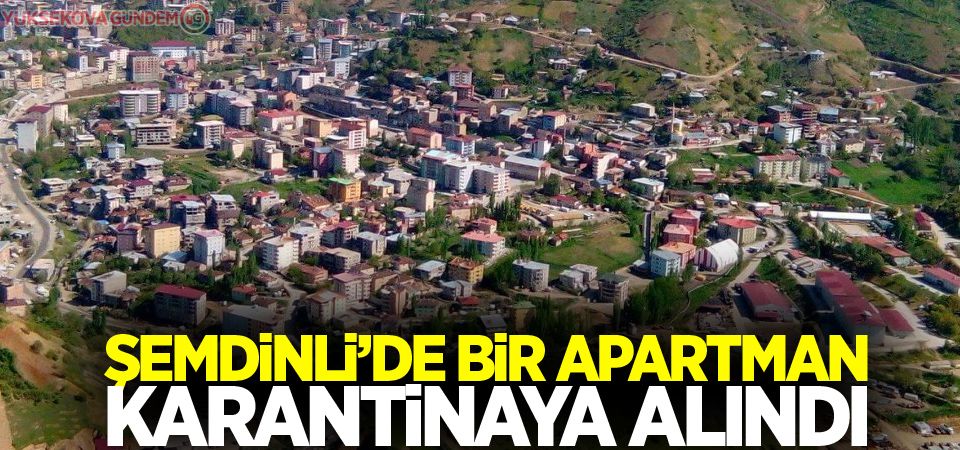 Şemdinli’de bir apartman karantinaya alındı