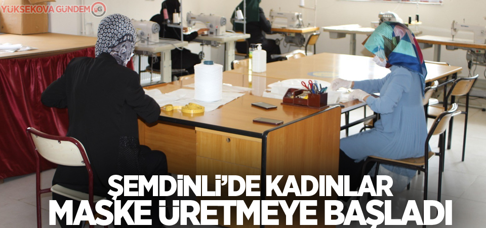 Şemdinli’de kadınlar maske üretmeye başladı