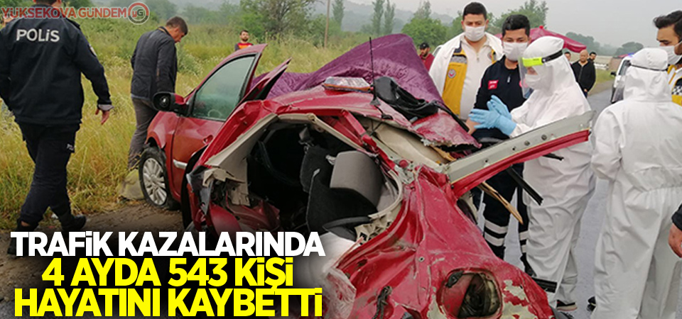 Trafik kazalarında, 4 ayda 543 ölüm