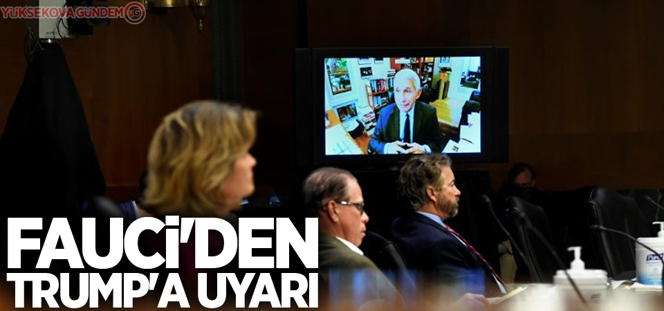 Fauci'den Trump'a uyarı