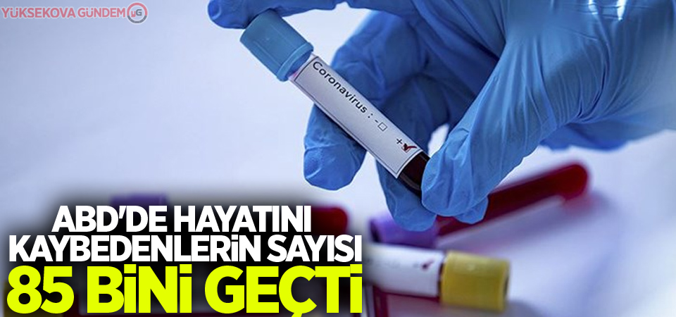 ABD'de koronavirüsten hayatını kaybedenlerin sayısı 85 bini geçti