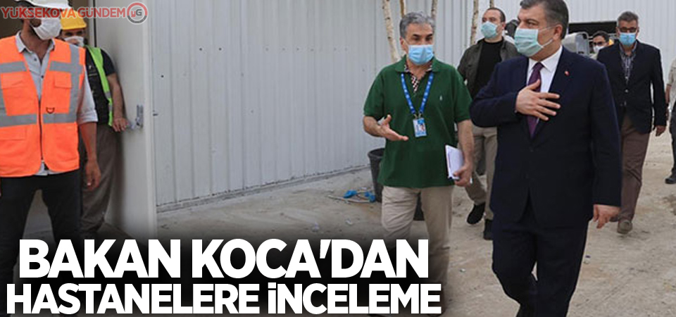 Bakan Koca'dan hastanelere inceleme