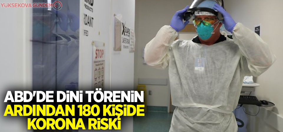 ABD'de dini törenin ardından 180 kişide korona riski