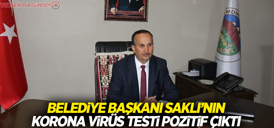Belediye Başkanı Saklı’nın korona virüs testi pozitif çıktı
