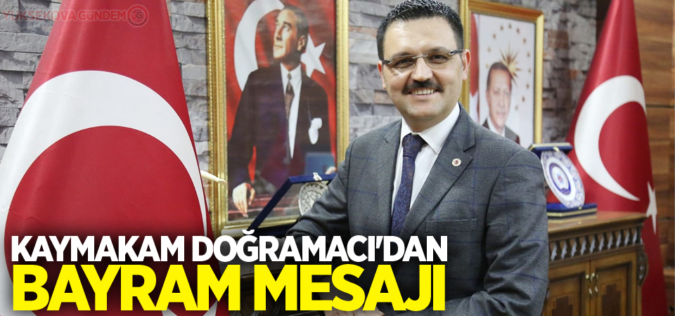 Kaymakam Doğramacı'dan Bayram Mesajı