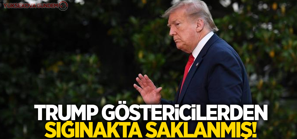 Trump göstericilerden sığınakta saklanmış!