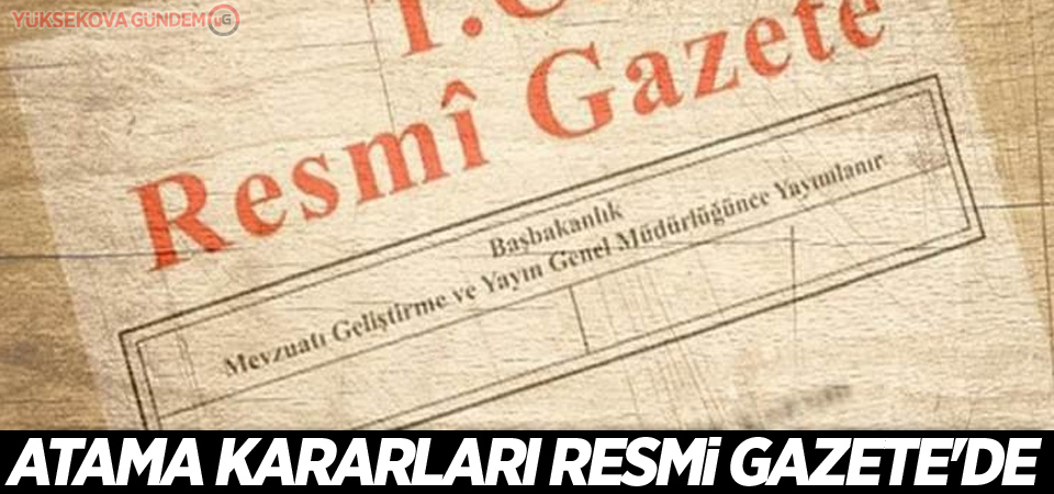 Atama kararları Resmi Gazete'de