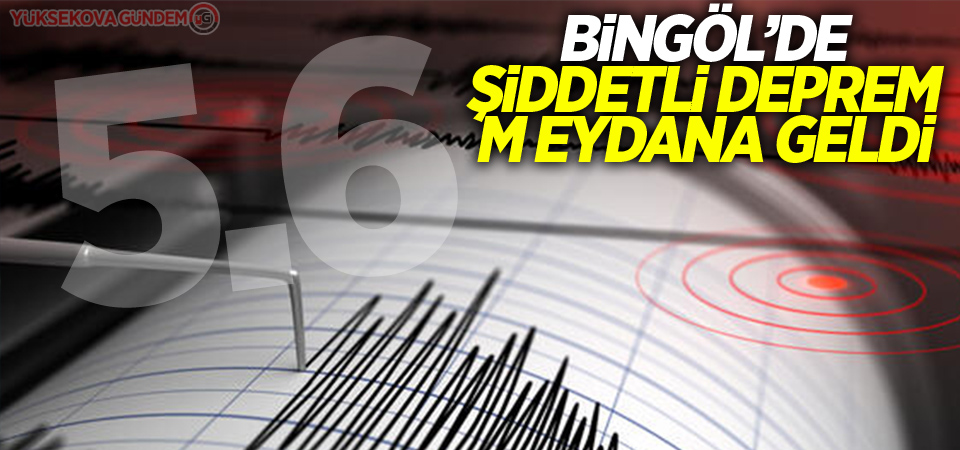 Bingöl'de 5,6 büyüklüğünde deprem!