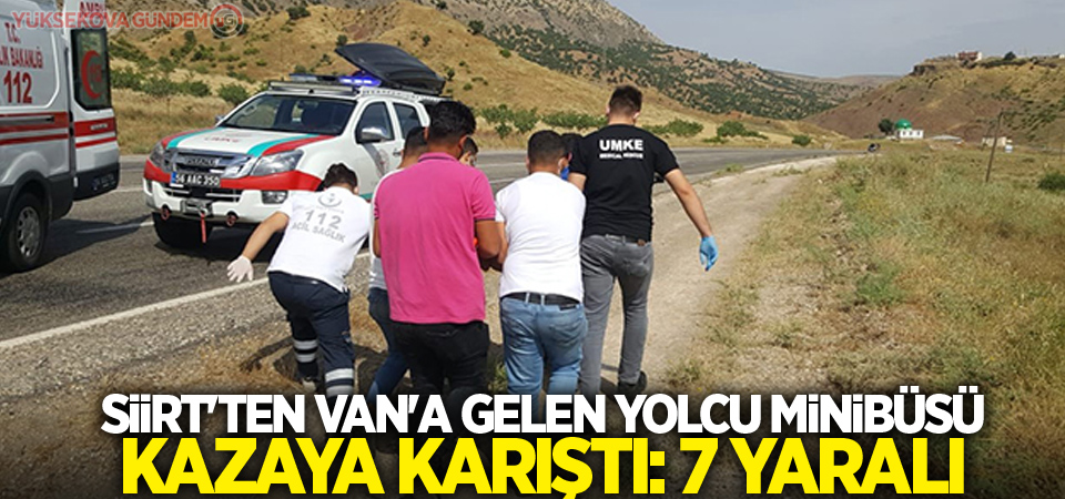 Siirt'ten Van'a gelen yolcu minibüsü kazaya karıştı: 7 yaralı