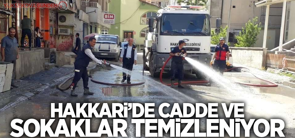 Hakkari’de cadde ve sokaklar temizleniyor