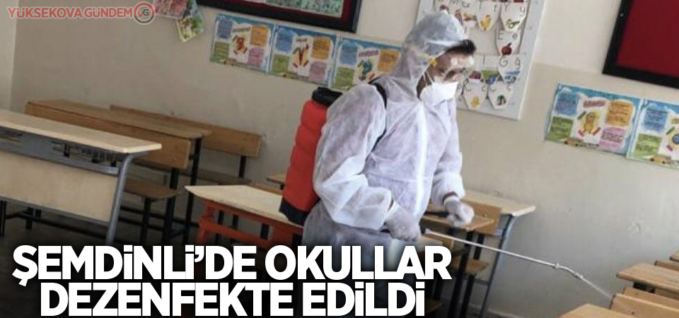 Şemdinli’de okullar dezenfekte edildi