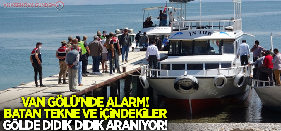 Van Gölü'nde alarm! Batan tekne ve içindekiler gölde didik didik aranıyor!