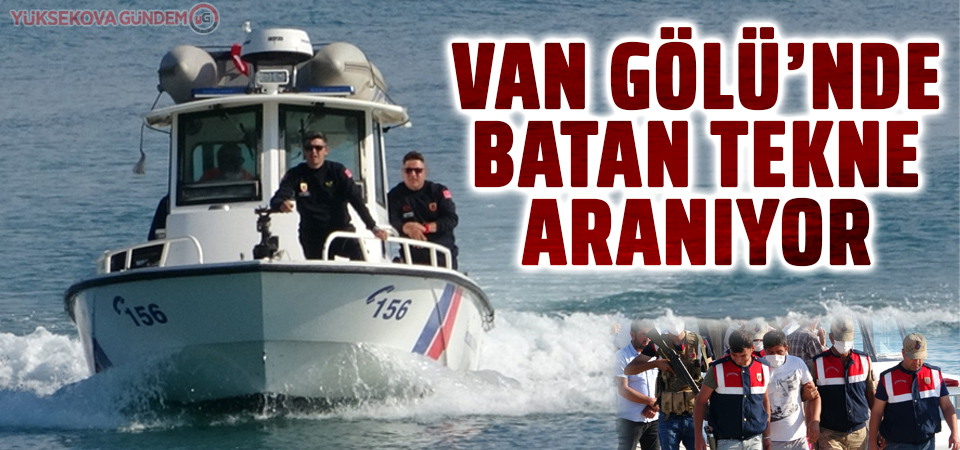 Van Gölü'nde kaybolduğu iddia edilen tekne ve içindekiler aranıyor!