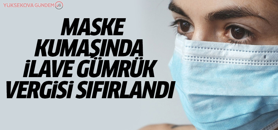 Maske kumaşında vergi sıfırlandı