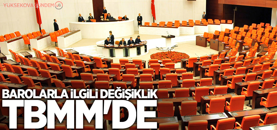 Barolarla ilgili değişiklik TBMM'de