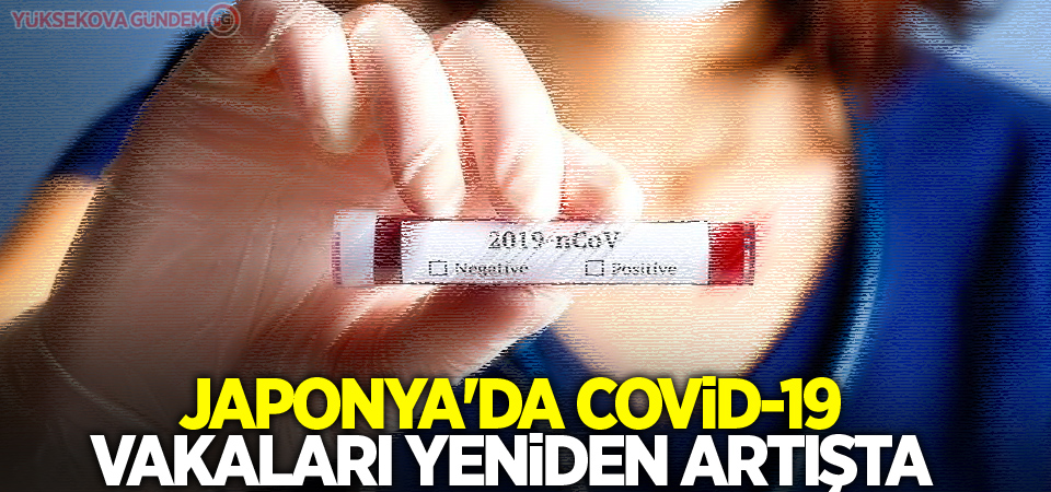 Japonya'da Covid-19 vakaları yeniden artışta